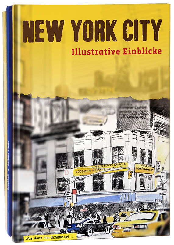 Cover eines Illustationsbuches. Auf der im unteren Bereich platzierten Zeichnung ist das Eckgebäude einer Kreuzung in Manhatten (New York City) zu sehen. Vorne hält gerade ein Taxi.